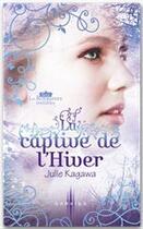 Couverture du livre « La captive de l'hiver » de Julie Kagawa aux éditions Harpercollins