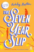 Couverture du livre « The seven year slip » de Ashley Poston aux éditions Harlequin