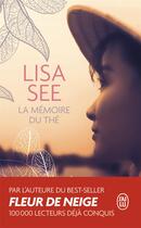 Couverture du livre « La memoire du thé » de Lisa See aux éditions J'ai Lu