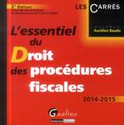 Couverture du livre « L'essentiel du droit des procédures fiscales (2e édition) » de Aurelien Baudu aux éditions Gualino