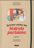 Couverture du livre « La bonne cuisine des bistrots parisiens » de Marianne Boileve et Camille Virolleaud aux éditions Glenat