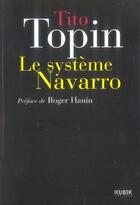 Couverture du livre « Le Systeme Navarro » de Tito Topin aux éditions Kubik