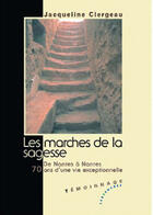 Couverture du livre « Les Marches, De La Sagesse » de Jacqueline Clergeau aux éditions Les Deux Encres