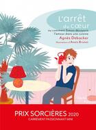 Couverture du livre « Arrêt du coeur ou comment Simon découvrit l'amour dans une cuisine » de Agnes Debacker et Anais Brunet aux éditions Memo