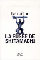 Couverture du livre « La fusée de Shitamachi » de Jun Ikeido aux éditions Puffin Uk