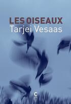 Couverture du livre « Les oiseaux » de Tarjei Vesaas aux éditions Cambourakis