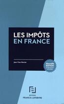 Couverture du livre « Les impôts en France » de  aux éditions Lefebvre