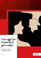 Couverture du livre « Il ne suffit pas d'aimer pour faire couple » de Bruno Dal Palu et Valerie Dujardin aux éditions Nombre 7