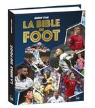Couverture du livre « La bible du foot » de Jeremy Stan aux éditions Editions 365