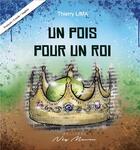 Couverture du livre « Un pois pour un roi » de Thierry Lima aux éditions Neg Mawon