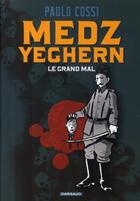 Couverture du livre « Medz Yeghern ; le grand mal » de Paolo Cossi aux éditions Dargaud