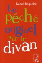 Couverture du livre « Le péché originel sur le divan » de Daniel Roquefort aux éditions Editions De L'atelier