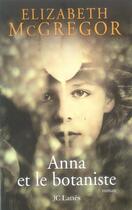 Couverture du livre « Anna et le botaniste » de Mcgregor-E aux éditions Lattes
