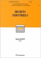 Couverture du livre « Déchets industriels » de France Office Parlementaire aux éditions Economica