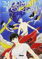 Couverture du livre « Mermaid saga Tome 1 : Mermaid forest » de Rumiko Takahashi aux éditions Glenat