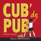 Couverture du livre « Cub' de pub » de Claude Weill aux éditions Ouest France