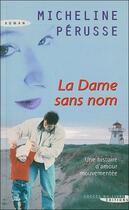Couverture du livre « La Dame Sans Nom » de Micheline Perusse aux éditions Succes Du Livre