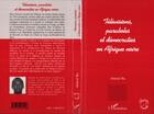 Couverture du livre « Televisions, paraboles et democraties en afrique noire » de Ba Abdoul aux éditions L'harmattan