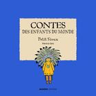 Couverture du livre « Contes des enfants du monde ; Petit Sioux » de Patricia Geis aux éditions Mango