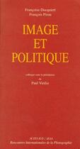Couverture du livre « Image et politique » de Francoise Docquiert et Francois Piron aux éditions Actes Sud Jeunesse