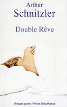 Couverture du livre « Double rêve » de Arthur Schnitzler aux éditions Rivages