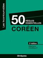 Couverture du livre « 50 règles essentielles ; coréen (3e édition) » de Stephane Couralet aux éditions Studyrama