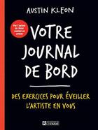 Couverture du livre « Votre journal de bord » de Austin Kleon aux éditions Editions De L'homme