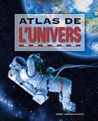 Couverture du livre « Atlas de l univers » de Qa International aux éditions Les Editions Quebec Amerique