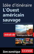 Couverture du livre « Idée d'itinéraire - L'Ouest américain sauvage » de  aux éditions Epagine