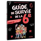 Couverture du livre « Guide de survie de la 6e » de Fabrice Colin et Marine Blandin aux éditions Play Bac