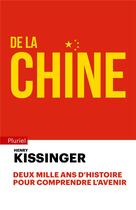 Couverture du livre « De la Chine » de Henry Kissinger aux éditions Pluriel