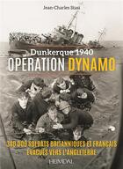 Couverture du livre « DUNKERQUE 1940 - OPERATION DYNAMO » de Jean-Charles Stasi aux éditions Heimdal