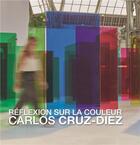 Couverture du livre « Réflexions sur la couleur » de Carlos Cruz-Diez aux éditions Ensba