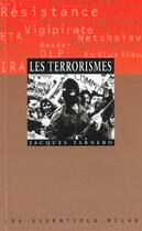 Couverture du livre « Les Terrorismes » de Jacques Tarnero aux éditions Milan