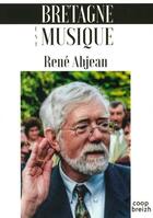 Couverture du livre « Bretagne est musique » de Rene Abjean aux éditions Coop Breizh