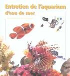 Couverture du livre « Entretien De L Aquarium D Eau De Mer » de Breitenstein/Darmang aux éditions Artemis