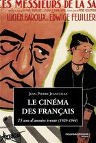 Couverture du livre « Le cinema des francais - 15 ans d'annees trente (1929-1944) » de Jeancolas J-P. aux éditions Nouveau Monde