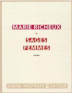 Couverture du livre « Sages femmes » de Marie Richeux aux éditions Sabine Wespieser