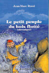 Couverture du livre « Le Petit Peuple Du Bois Flotte » de Jean-Marc Rossi aux éditions La Courtine