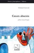 Couverture du livre « Coeurs absents » de Mohamed El Jerroudi aux éditions Editions Du Cygne