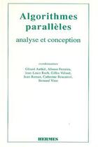 Couverture du livre « Algorithmes parallèles : analyse et conception » de Authie Gerard aux éditions Hermes Science Publications