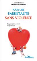 Couverture du livre « Petit guide à l'usage des nouveaux parents » de Claude-Suzanne Didierjean-Jouveau aux éditions Editions Jouvence