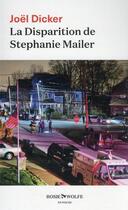 Couverture du livre « La disparition de Stephanie Mailer » de Joel Dicker aux éditions Rosie & Wolfe