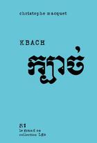 Couverture du livre « Kbach » de Christophe Macquet aux éditions Le Grand Os