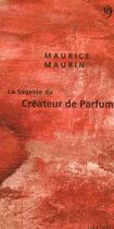 Couverture du livre « La sagesse du créateur de parfum » de Maurice Maurin aux éditions Editions Du 81