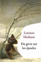 Couverture du livre « Du givre sur les épaules (2e édition) » de Lorenzo Mediano aux éditions La Ramonda