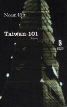 Couverture du livre « Taiwan 101 » de Noam Rift aux éditions Jean-paul Bayol