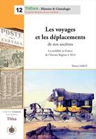 Couverture du livre « Les voyages et les déplacements de nos ancêtres » de Thierry Sabot aux éditions Thisa