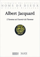 Couverture du livre « Homme Est L'Avenir De L'Homme (L') » de Albert Jacquard aux éditions Alice