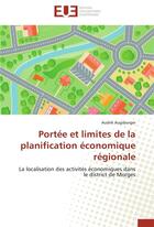 Couverture du livre « Portee et limites de la planification economique regionale » de Augsburger-A aux éditions Editions Universitaires Europeennes